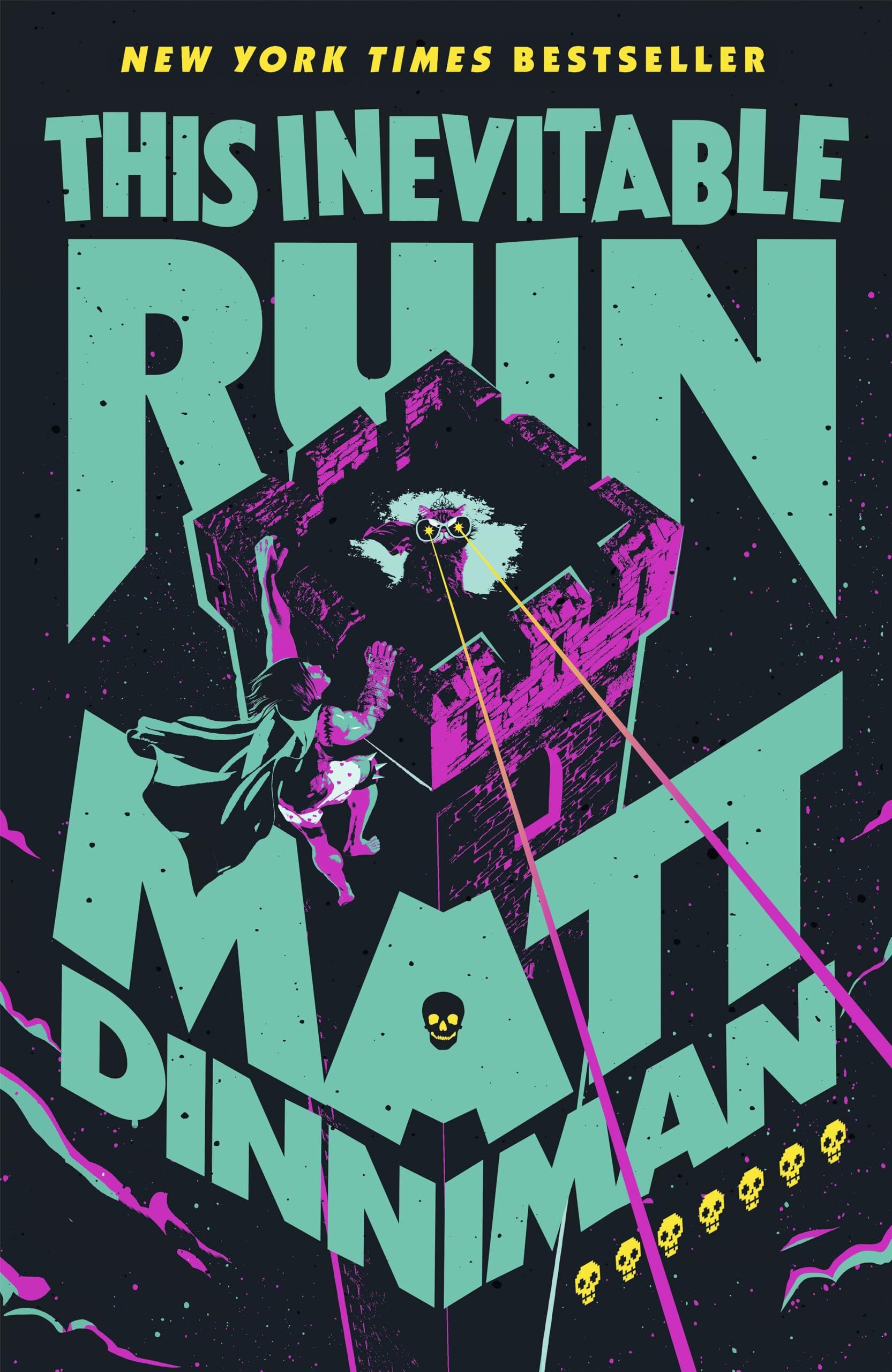This Inevitable Ruin, Book 7 In Matt Dinniman’s Best Selling LitRPG - A Riotous Blend Of Sci-fi, Fantasy, And Dark Humor Set In The Deadliest