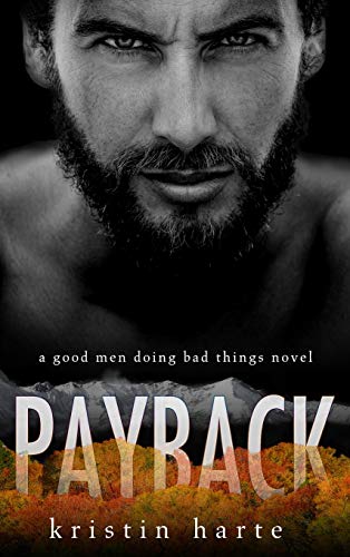 Payback: A Good Men Doing Bad Things Novel (Vigilante Justice, Band 1)