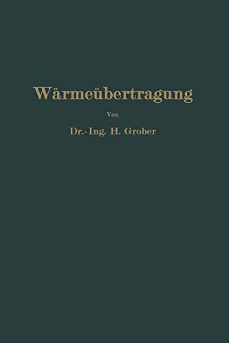 Einführung in die Lehre von der Wärmeübertragung: Ein Leitfaden für die Praxis