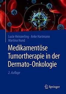 Medikamentöse Tumortherapie in der Dermato-Onkologie