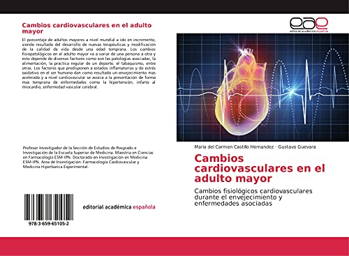 Cambios cardiovasculares en el adulto mayor: Cambios fisiológicos cardiovasculares durante el envejecimiento y enfermedades asociadas
