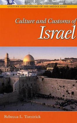 Culture and Customs of Israel (Culture and Customs of Isreal)