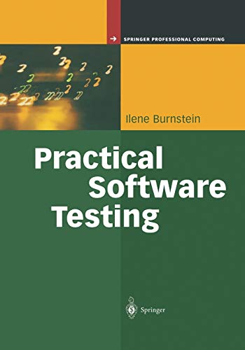 Practical Software Testing: A Process-Oriented Approach (Springer Professional Computing)