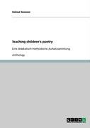 Teaching children's poetry: Eine didaktisch-methodische Aufsatzsammlung
