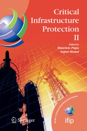 Critical Infrastructure Protection II (IFIP Advances in Information and Communication Technology, Band 290)
