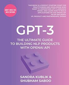 GPT-3: The Ultimate Guide To Building NLP Products With OpenAI API