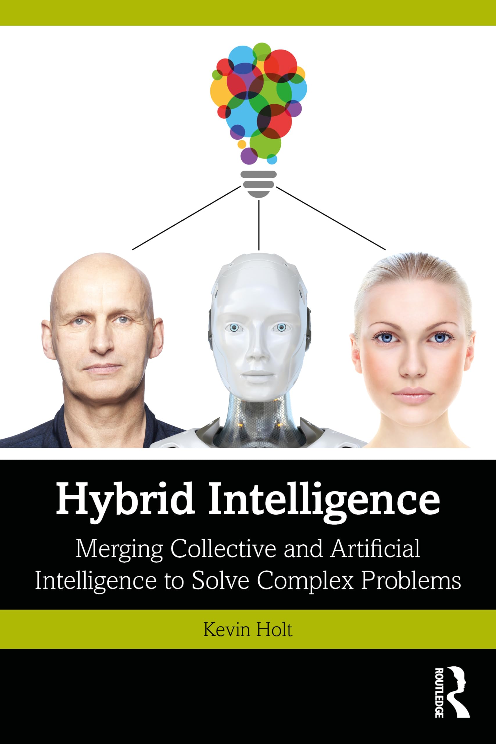 Hybrid Intelligence: Merging Collective and Artificial Intelligence to Solve Complex Problems