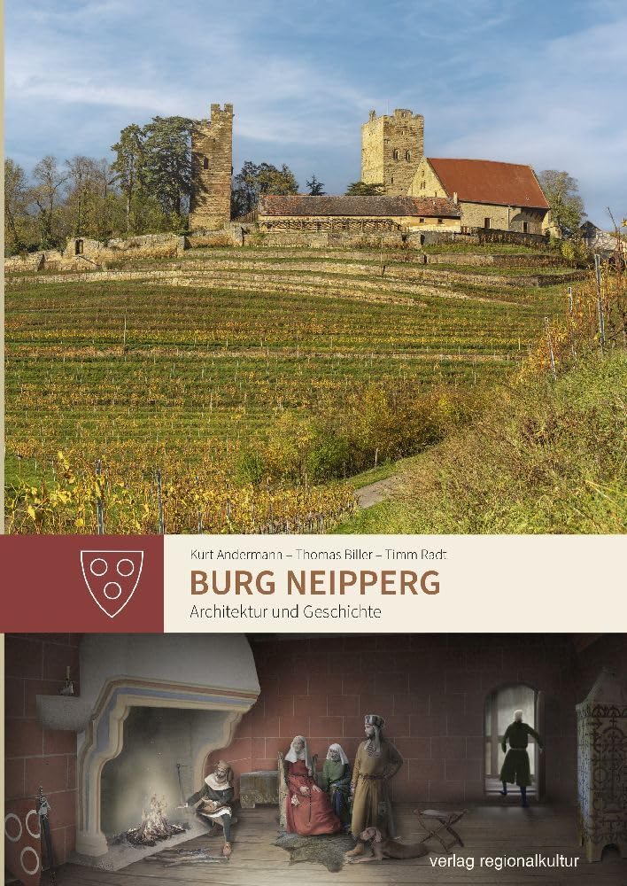 Burg Neipperg: Architektur und Geschichte (Heimatverein Kraichgau e. V. Sonderveröffentlichung)