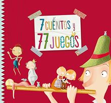 7 cuentos y 77 juegos (Cuentos infantiles)