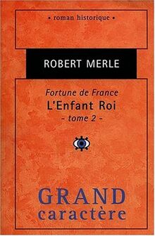 Fortune de France : l'enfant roi