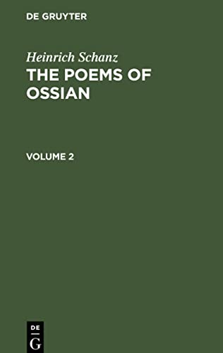 The Poems of Ossian V. 2: OSSIAN-B, Vol. 2