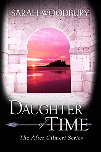 Daughter of Time (After Cilmeri, Band 1)