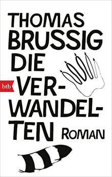 Die Verwandelten: Roman