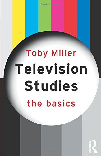 Television Studies: The Basics (Basics (Routledge))