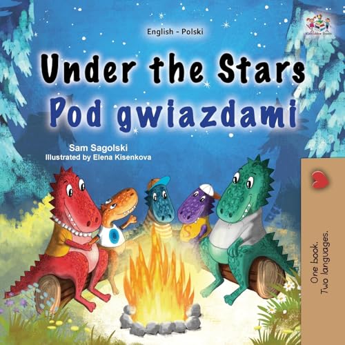Under the Stars (English Polish Bilingual Kid's Book) (English Polish Bilingual Collection)