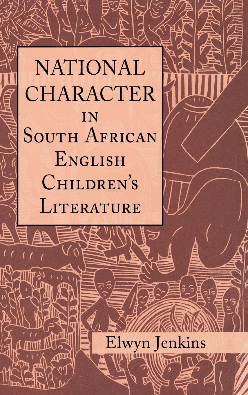 National Character in South African English Children's Literature (Children's Literature and Culture, Band 41)