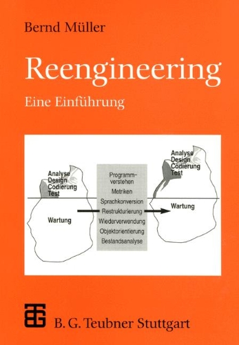 Reengineering: Eine Einführung (Leitfäden der Informatik) (German Edition) (XLeitfäden der Informatik)