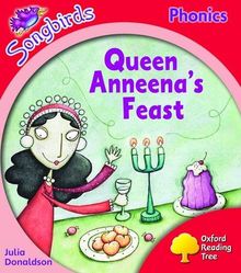 Oxford Reading Tree: Stage 4: Songbirds: Queen Anneena's Fea