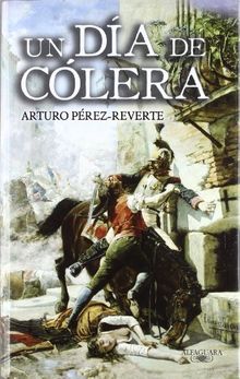 Un dia de colera (Alfaguara Hispanica)