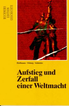 Buchners Edition Geschichte: Aufstieg und Zerfall einer Weltmacht