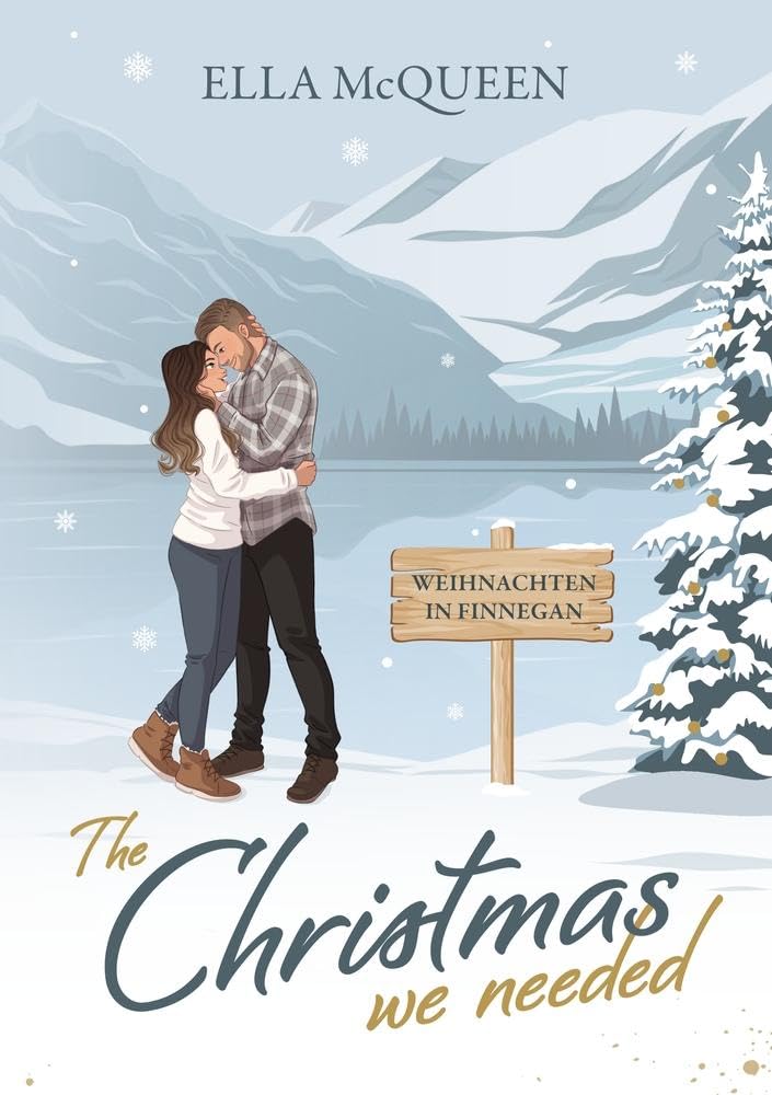 The Christmas we needed: Weihnachten in Finnegan (Highland Love Affairs)