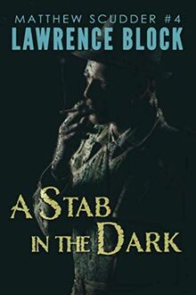 A Stab in the Dark (Matthew Scudder, Band 4)