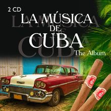 La Musica de Cuba - The Album