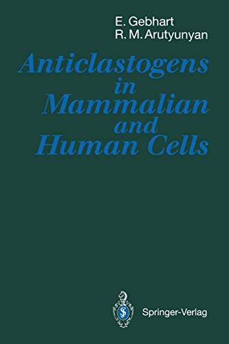 Anticlastogens in Mammalian and Human Cells