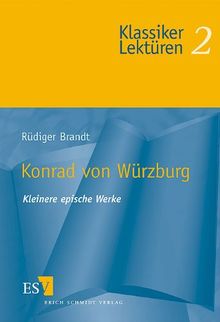 Konrad von Würzburg. Kleinere epische Werke