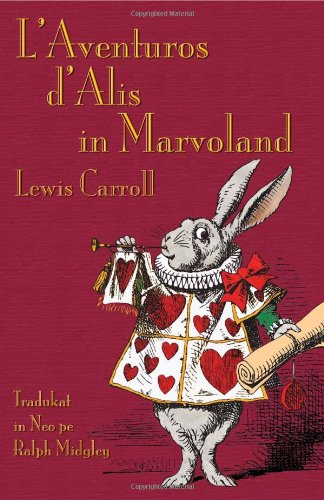 L'Aventurs d'Alis in Marvoland: Alice's Adventures in Wonderland in Neo