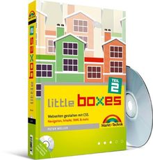 Little Boxes, Teil 2. Webseiten gestalten mit CSS. Navigation, Inhalte, YAML & mehr.