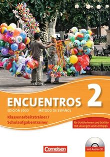 Encuentros - 3. Fremdsprache - Edición 3000: Band 2 - Schulaufgaben- und Klassenarbeitstrainer: Mit CD und eingelegten Musterlösungen