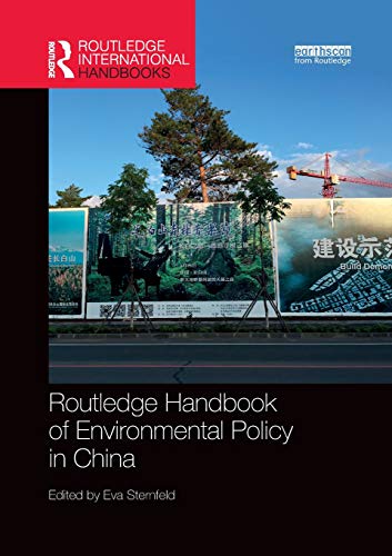 Routledge Handbook of Environmental Policy in China (Routledge International Handbooks)