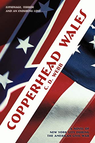Copperhead Wales: A Novel of New York City During the American Civil War