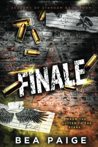 Bea Paige Finale, A Reverse Harem, Enemies To Lovers Romance (Academy Of Stardom, Band 4)
