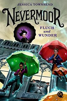 Nevermoor 1: Fluch und Wunder