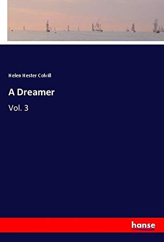 A Dreamer: Vol. 3