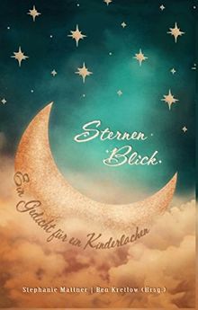 SternenBlick: Ein Gedicht für ein Kinderlachen