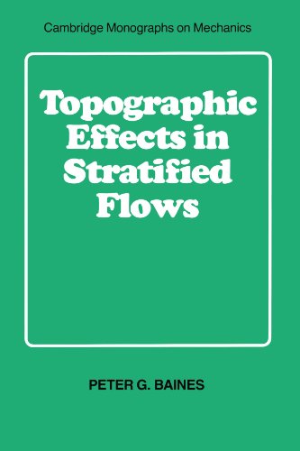 Topographic Effects in Stratified Flows (Cambridge Monographs on Mechanics)