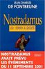 Nostradamus : de 1999 à l'Age d'or