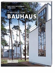 Streifzüge zum Bauhaus: und zur Architektur der 1920er Jahre