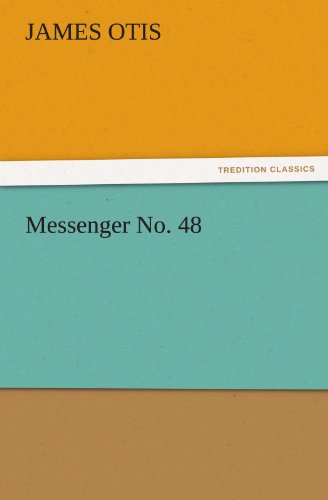 Messenger No. 48 (TREDITION CLASSICS)