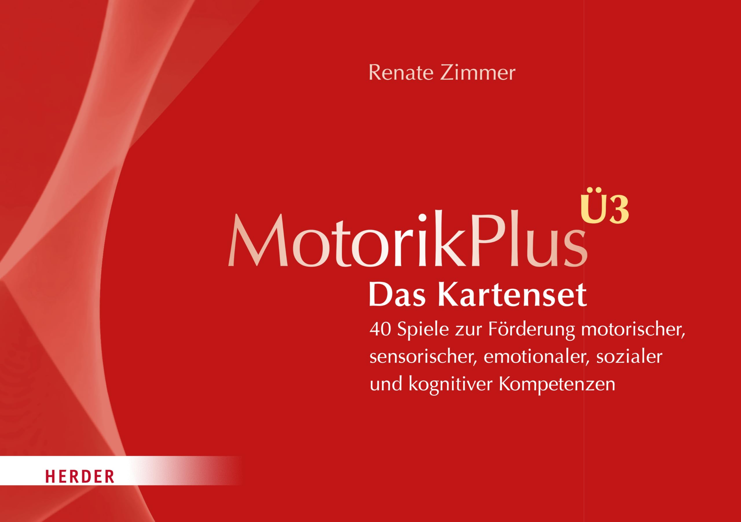 MotorikPlus Ü3. Das Kartenset: 40 Spiele zur Förderung motorischer, sensorischer, emotionaler, sozialer und kognitiver Kompetenzen