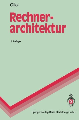 Rechnerarchitektur (Springer-Lehrbuch) (German Edition)