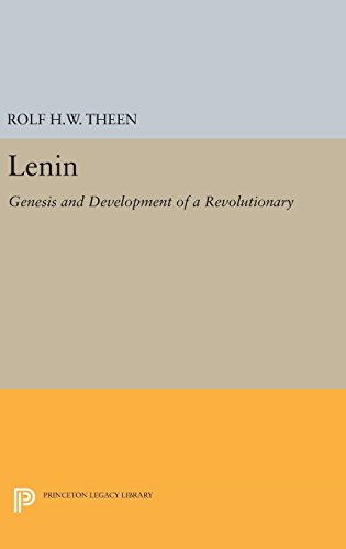 Lenin: Genesis and Development of a Revolutionary (Princeton Legacy Library, Band 94)