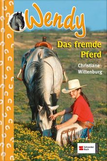 Wendy 18. Das fremde Pferd