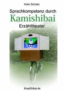 Sprachkompetenz durch Kamishibai Erzähltheater