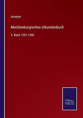 Mecklenburgisches Urkundenbuch: II. Band 1251-1280