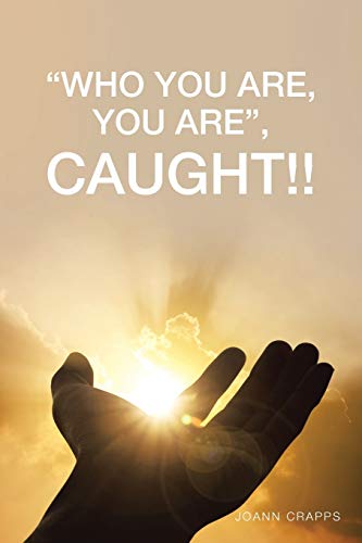 “Who You Are, You Are”,