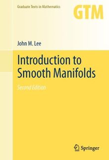 Introduction to Smooth Manifolds (Graduate Texts in Mathematics)